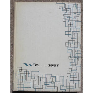 Western Michigan College 1957 Yearbook (aka) Western Michigan University